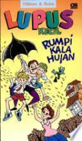 LUPUS KECIL: RUMPI KALA HUJAN