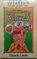 NO GROWN-UPS ALLOWED