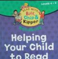HELPING YOUR CHILD TO READ / READ WITH BIFF, CHIP & KIPPER HANDBOOK