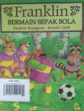 FRANKLIN BERMAIN SEPAK BOLA