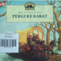 PERGI KE BARAT / SERI LITTLE HOUSE
