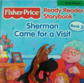 SHERMAN CAME FOR A VISIT / FISHER PRICE