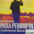 TEROBOSAN PARA PEMIMPIN INDONESIA BARU / INTISARI SEPTEMBER 2014
