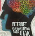 INTERNET PENGARUHNYA PADA OTAK / INTISARI JUNI 2012