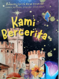KAMI BERCERITA / KUMPULAN CERITA KARYA SISWA 6B