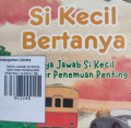 TANYA JAWAB SI KECIL SEPUTAR PENEMUAN PENTING /  SI KECIL BERTANYA