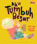 AKU TUMBUH BESAR - 44 HAL YANG PERLU DIKETAHUI