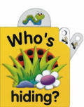 WHO'S HIDING?/A PULL THE LEVER PICTURE BOOK