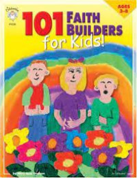 Image of 101 FAITH BUILDERS FOR KIDS!