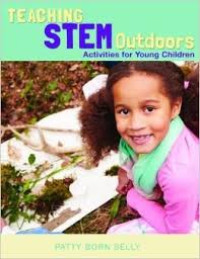 Image of TEACHING STEM OUTDOORS ACTIVITIES FOR YOUNG CHILDREN