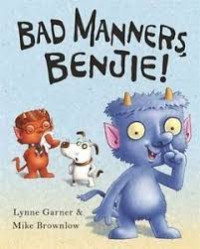 Image of BAD MANNERS, BENJIE!