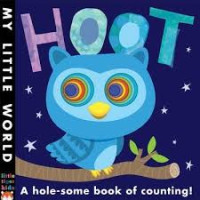 Image of HOOT/A HOLE-SOME BOOK OF COUNTING!/MY LITTLE WORLD