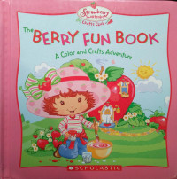 Image of THE BERRY FUN BOOK / STRAWBERRY SHORTCAKE