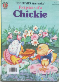 Image of FOOTPRINTS OF A CHICKIE/ITSY-BITSIES STORYBOOKS