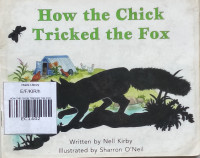 Image of HOW THE CHICK TRICKED THE FOX
