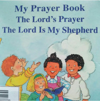 Image of MY PRAYER BOOK THE LORD'S PRAYER THE LORD IS MY SHEPHERD