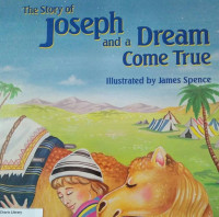 Image of THE STORY OF JOSEPH AND A DREAM COME TRUE