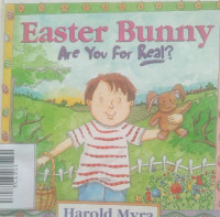 Image of EASTER BUNNY ARE YOU FOR REAL?