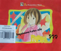 Image of BAGAIMANA KALAU ADA BOM??? / SERI PEMBENTUKAN WATAK