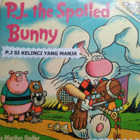 Image of P.J. THE SPOILED BUNNY / PLEASE READ TO ME