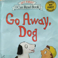 Image of GO AWAY, DOG / MY FIRST I CAN READ BOOK