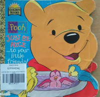Image of JUST BE NICE TO YOUR LITTLE FRIENDS! / POOH