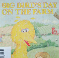 Image of BIG BIRD'S DAY ON THE FARM / SESAME STREET