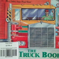Image of THE TRUCK BOOK  / A GOLDEN SUPER SHAPE BOOK