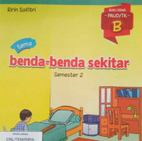 Image of BENDA-BENDA SEKITAR /  BUKU SISWA PAUD/TKB SEMESTER 2