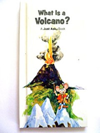 Image of WHAT IS A VOLCANO? / A JUST ASK BOOK