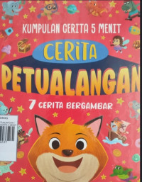 Image of CERITA PETUALANGAN / KUMPULAN CERITA 5 MENIT