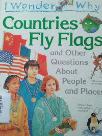 Image of COUNTRIES FLY FLAGS / I WONDER WHY