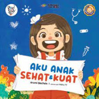 Image of AKU ANAK SEHAT & KUAT / READ A STORY