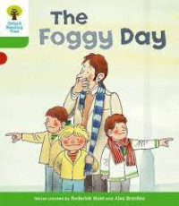 Image of THE FOGGY DAY / OXFORD READING TREE