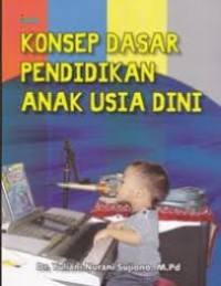 Image of KONSEP DASAR PENDIDIKAN ANAK USIA DINI