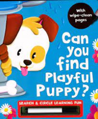 Image of CAN YOU FIND PLAYFUL PUPPY? / WITH WIPE-CLEAN PAGES