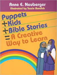 Image of PUPPETS + KIDS + BIBLE STORIES = A CREATIVE WAY TO LEARN