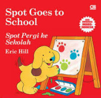 Image of SPOT GOES TO SCHOOL/SPOT