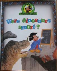 Image of WERE DINOSAURS SMART? / MICKEY WONDERS WHY
