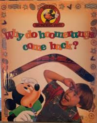 Image of WHY DO BOOMERANGS COME BACK? / MICKEY WONDERS WHY